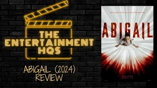 Abigail 2024 Review