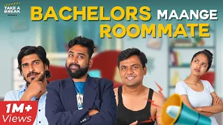 Bachelors Maange Roommate 👀 | Take A Break