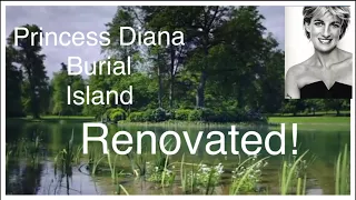 See How Princess Diana Burial Island Has Been Renovated Following Years Of Neglect