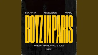 Boyz In Paris (W & W HardRave Mix)