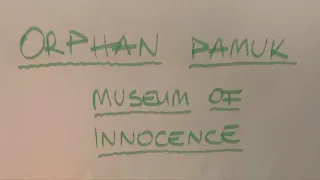 Orphan Pamuk -Museum of innocence-