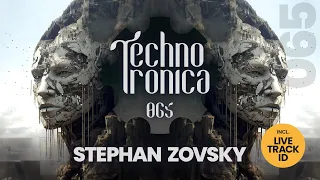 Stephan Zovsky  - Techno Tronica ep.065 | Techno, Melodic Techno, Progressive