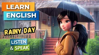 Rainy Day  | Improve Your English | English Listening Skills - Speaking Skills.