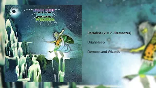 Uriah Heep - Paradise - 2017 Remaster (Official Audio)