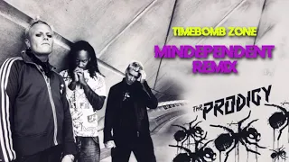 The Prodigy - Timebomb zone (Mindependent Remix)