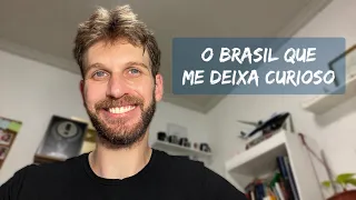 Coisas que ainda quero conhecer no Brasil