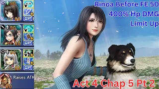 Rinoa 400% Hp DMG Limit Up!! Act 4 Chap 5 Pt 2 Shinryu DFFOO