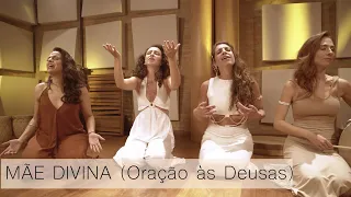 MÃE DIVINA (Oração às Deusas) - Marie Gabriella | Nicole Salmi | Laksmi | Kalyani