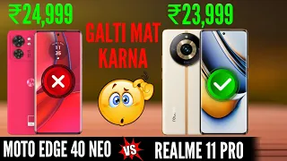 Moto Edge 40 Neo vs Realme 11 Pro || Moto Edge 40 Neo || Realme 11 Pro