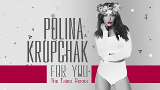Polina Krupchak - Для Тебе (feat. DJ Ozeroff & DJ Sky) [The Faino Remix]