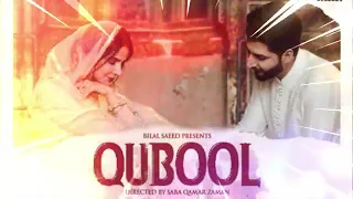 Qubool by Bilal Saeed ft Saba Qamar | Offical music video | Latest Punjabi song