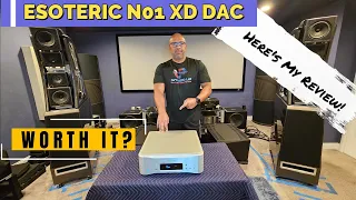 Esoteric N01XD DAC / Streamer - Here Is My Review Of This Unit!  #esoteric -#dac #streamer