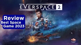 Everspace 2 Best Space Game in 2023