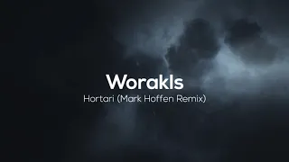 Worakls - Hortari (Mark Hoffen Remix) [Hungry Music]