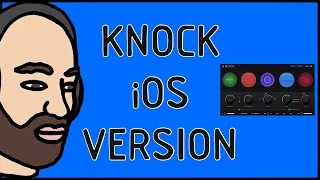 Using KNOCK on iOS (iPad & iPhone) 🥁🔥