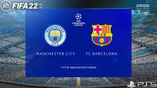 FIFA 22 | Manchester City Vs Barcelona | UEFA Champions League | PS5™ Gameplay [4K 60FPS HDR]