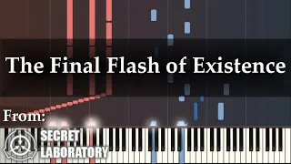 "The Final Flash of Existence" (Piano Arrangement of SCP: Secret Laboratory Soundtrack)