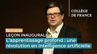 L'apprentissage profond : une révolution en intelligence artificielle - Yann LeCun (2016)