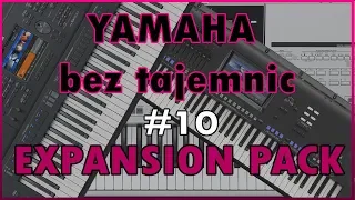 🎹 Yamaha bez tajemnic #10 🎹 - EXPANSION PACK SX700, SX900, GENOS 2.0 SUPERIOR PACK Expansion Manager