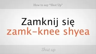 How to Say "Shut Up" in Polish | Polish Lessons