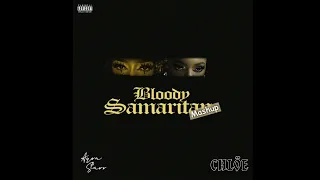Bloody Samaritan Ayra Starr Feat Chloe Bailey (Official Mashup)