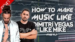 How To Make Music Like Dimitri Vegas & Like Mike - FL Studio Tutorial (+FREE FLP)