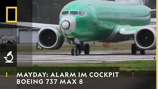 MAYDAY: ALARM IM COCKPIT - Boeing 737 Max 8 | National Geographic