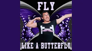 Fly Like A Butterfly