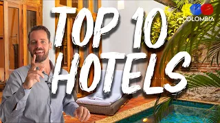 My Top 10 Hotels in Colombia – Colombian Travel Guide