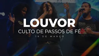 Louvor - Culto Passos de Fé (19/03/24)