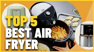 Top 5 Best Air Fryer (2022)
