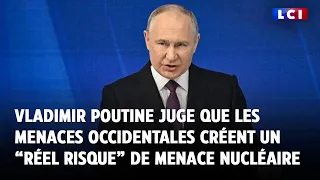 Vladimir Poutine juge que les menaces occidentales créent un “réel risque” de menace nucléaire