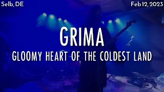 GRIMA - Gloomy Heart of the Coldest Land (Selb, Germany - Feb 12, 2023)