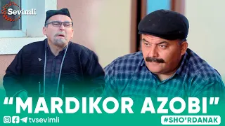 "MARDIKORLIK AZOBI"- SHO'RDANAK