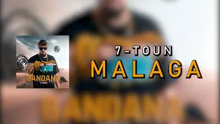 7-TOUN - MALAGA  [Official Lyric Video]