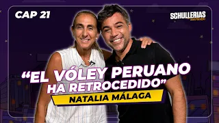 EP 21 NATALIA MÁLAGA "El VÓLEY PERUANO ha RETROCEDIDO🏐" - SCHULLERIAS con RENZO SCHULLER
