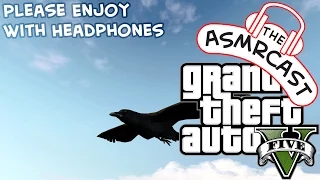 ASMR GTA V - Take Flight With Me In The Body Of A Black Crow [Male][British][Whispering][Ear To Ear]