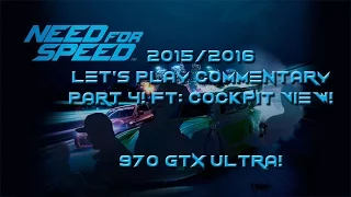 Need For Speed 2015 Lets Play PC Commentary Pt 4 Ft Cockpit View