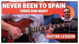 Never Been To Spain Guitar Lesson!! Three Dog Night