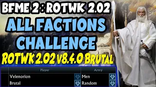 Brutal AI All Factions Challenge | Men 1K Start | LotR BfME2 RotWK 2.02 v8.4.0 | Brutal AI