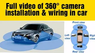 Complete installation video of 360° camera in car || How to install 360° camera in Car