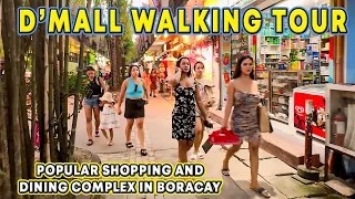 D'MALL BORACAY 2024 Walking Tour | Malay Aklan | Philippines |