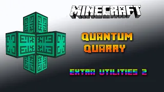 Quantum Quarry 🔧 Minecraft Extra Utilities 2 Tutorial 🔧 Deutsch / German