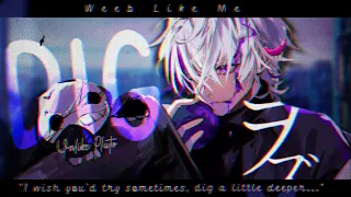 Nightcore » Dig [LV]