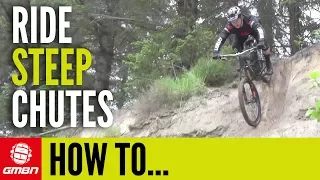 How To Ride Steep Chutes | Mountain Bike Skills