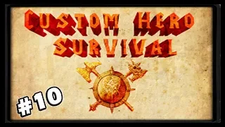 Custom Hero Survival #10