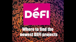 New DEFI projects. Where and how to find them