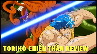 ALL IN ONE | CHIẾN THẦN REVIEW TORIKO THỢ SĂN ẨM THỰC PHẦN 6 | REVIEW PHIM ANIME HAY