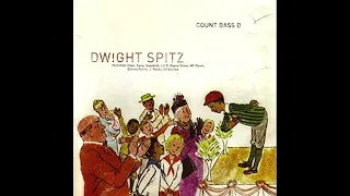 Count Bass D - Dwight Spitz (Full Album)