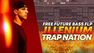 ILLENIUM / TRAP Nation Style / Insane Future Bass Template [FREE FLP]